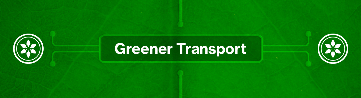 Greener transport